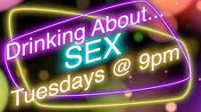 Drinking About Sex.